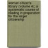 Woman Citizen's Library (Volume 4); A Systematic Course Of Reading In Preparation For The Larger Citizenship