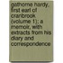 Gathorne Hardy, First Earl Of Cranbrook (Volume 1); A Memoir, With Extracts From His Diary And Correspondence
