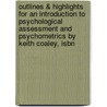 Outlines & Highlights For An Introduction To Psychological Assessment And Psychometrics By Keith Coaley, Isbn door Cram101 Textbook Reviews