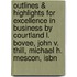 Outlines & Highlights For Excellence In Business By Courtland L. Bovee, John V. Thill, Michael H. Mescon, Isbn