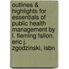 Outlines & Highlights For Essentials Of Public Health Management By L. Fleming Fallon, Eric J. Zgodzinski, Isbn by Cram101 Textbook Reviews