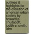 Outlines & Highlights For The Evolution Of American Urban Society By Howard P. Chudacoff, Judith E. Smith, Isbn