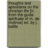 Thoughts And Aphorisms On The Christian Life [Tr. From The Guida Spirituale Of M. De Molinos] Ed. By J. Baillie