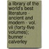 A Library Of The World's Best Literature - Ancient And Modern - Vol. Vii (Forty-Five Volumes); Bunner - Calverley