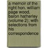 A Memoir Of The Right Hon. William Page Wood, Baron Hatherley (Volume 2); With Selections From His Correspondence