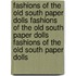 Fashions of the Old South Paper Dolls Fashions of the Old South Paper Dolls Fashions of the Old South Paper Dolls