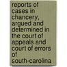 Reports Of Cases In Chancery, Argued And Determined In The Court Of Appeals And Court Of Errors Of South-Carolina door South Carolina Court of Appeals