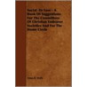 Social -To Save - A Book of Suggestions for the Committees of Christian Endeavor Societies and for the Home Circle by Amos R. Wells