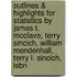 Outlines & Highlights For Statistics By James T. Mcclave, Terry Sincich, William Mendenhall, Terry L. Sincich, Isbn