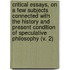 Critical Essays, On A Few Subjects Connected With The History And Present Condition Of Speculative Philosophy (V. 2)