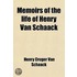 Memoirs Of The Life Of Henry Van Schaack; Embracing Selections From His Correspondence During The American Revolution