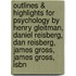 Outlines & Highlights For Psychology By Henry Gleitman, Daniel Reisberg, Dan Reisberg, James Gross, James Gross, Isbn