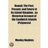 Hawaii; The Past, Present, And Future Of Its Island-Kingdom ; An Historical Account Of The Sandwich Islands (Polynesia)