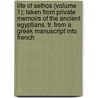 Life Of Sethos (Volume 1); Taken From Private Memoirs Of The Ancient Egyptians. Tr. From A Greek Manuscript Into French door Jean Terrasson