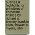 Outlines & Highlights For Principles Of Corporate Finance By Richard A. Brealey, Franklin Allen, Stewart C. Myers, Isbn