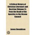 A Critical History Of Christian Literature And Doctrine (Volume 3); From The Death Of The Apostles To The Nicene Council