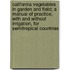 California Vegetables In Garden And Field; A Manual Of Practice, With And Without Irrigation, For Semitropical Countries