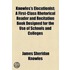 Knowles's Elocutionist; A First-Class Rhetorical Reader And Recitation Book Designed For The Use Of Schools And Colleges