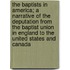 The Baptists In America; A Narrative Of The Deputation From The Baptist Union In England To The United States And Canada