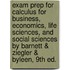 Exam Prep For Calculus For Business, Economics, Life Sciences, And Social Sciences By Barnett & Ziegler & Byleen, 9th Ed.