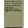 Platon. Werke In Acht Bänden. Ion. Hippias Ii. Protagoras. Laches. Charmides. Euthyphron. Lysis. Hippias I. Alkibiades I door Platoon