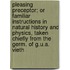Pleasing Preceptor; Or Familiar Instructions In Natural History And Physics, Taken Chiefly From The Germ. Of G.U.A. Vieth