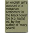 An English Girl's Account Of A Moravian Settlement In The Black Forest [By B.B. Batty] Ed. By The Author Of 'Mary Powell'.