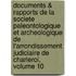 Documents & Rapports De La Societe Paleontologique Et Archeologique De L'Arrondissement Judiciaire De Charleroi, Volume 10