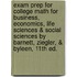 Exam Prep For College Math For Business, Economics, Life Sciences & Social Sciences By Barnett, Ziegler, & Byleen, 11th Ed.