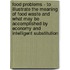 Food Problems - To Illustrate The Meaning Of Food Waste And What May Be Accomplished By Economy And Intelligent Substitution