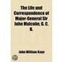 Life And Correspondence Of Major-General Sir John Malcolm, G. C. B. (Volume 1); Late Envoy To Persia, And Governor Of Bombay