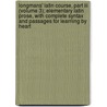 Longmans' Latin Course, Part Iii (Volume 3); Elementary Latin Prose, With Complete Syntax And Passages For Learning By Heart door W. Horton Spragge