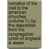 Narrative Of The Visit To The American Churches (Volume 1); By The Deputation From The Congregation Union Of England & Wales