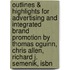 Outlines & Highlights For Advertising And Integrated Brand Promotion By Thomas Oguinn, Chris Allen, Richard J. Semenik, Isbn