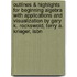 Outlines & Highlights For Beginning Algebra With Applications And Visualization By Gary K. Rockswold, Terry A. Krieger, Isbn