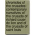 Chronicles Of The Crusades: Contemporary Narratives Of The Crusade Of Richard Couer De Lion And Of The Crusade Of Saint Louis