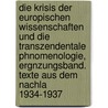 Die Krisis Der Europischen Wissenschaften Und Die Transzendentale Phnomenologie, Ergnzungsband. Texte Aus Dem Nachla 1934-1937 door Reinhold N. Smid