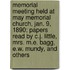 Memorial Meeting Held At May Memorial Church, Jan. 9, 1890; Papers Read By C.J. Little, Mrs. M.E. Bagg, E.W. Mundy, And Others