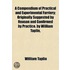 Compendium Of Practical And Experimental Farriery; Originally Suggested By Reason And Confirmed By Practice. By William Taplin