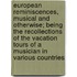 European Reminiscences, Musical And Otherwise; Being The Recollections Of The Vacation Tours Of A Musician In Various Countries