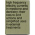High Frequency Electric Currents In Medicine And Dentistry; Their Nature And Actions And Simplified Uses In External Treatments