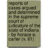 Reports Of Cases Argued And Determined In The Supreme Court Of Judicature Of The State Of Indiana - By Horace E. Carter (V. 61)