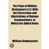 The Plays Of William Shakspeare (V.7); With The Corrections And Illustrations Of Various Commentators, To Which Are Added Notes