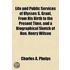 Life And Public Services Of Ulysses S. Grant, From His Birth To The Present Time, And A Biographical Sketch Of Hon. Henry Wilson