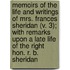 Memoirs Of The Life And Writings Of Mrs. Frances Sheridan (V. 3); With Remarks Upon A Late Life Of The Right Hon. R. B. Sheridan