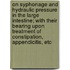 On Syphonage And Hydraulic Pressure In The Large Intestine; With Their Bearing Upon Treatment Of Constipation, Appendicitis, Etc