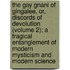 The Gay Gnani Of Gingalee, Or, Discords Of Devolution (Volume 2); A Tragical Entanglement Of Modern Mysticism And Modern Science