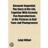 Giovanni Segantini; The Story Of His Life, Together With Seventy Five Reproductions Of His Pictures In Half Tone And Photogravure