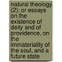 Natural Theology (2); Or Essays On The Existence Of Deity And Of Providence, On The Immateriality Of The Soul, And A Future State