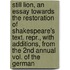 Still Lion, An Essay Towards The Restoration Of Shakespeare's Text. Repr., With Additions, From The 2nd Annual Vol. Of The German